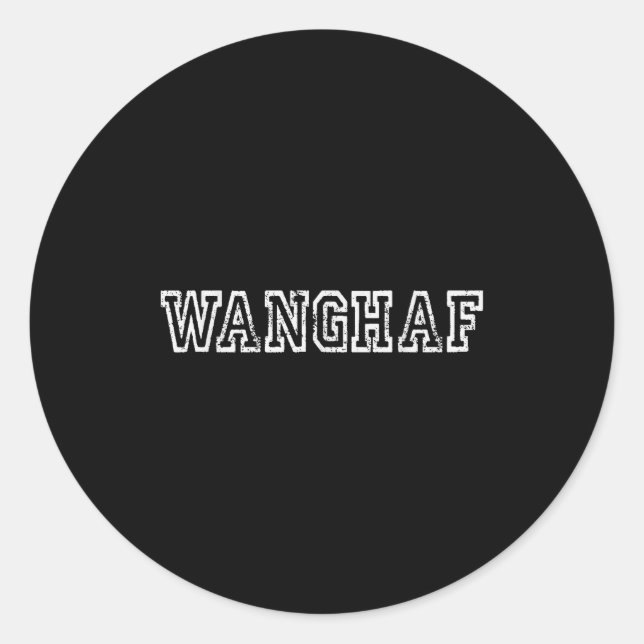 Wanghaf Shirt – Bold Minimalist Streetwear Graphic Runder Aufkleber (Vorderseite)