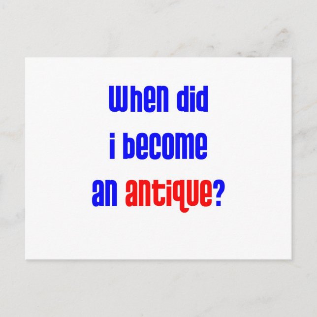 Wann bin ich antike geworden? 2 postkarte (Vorderseite)
