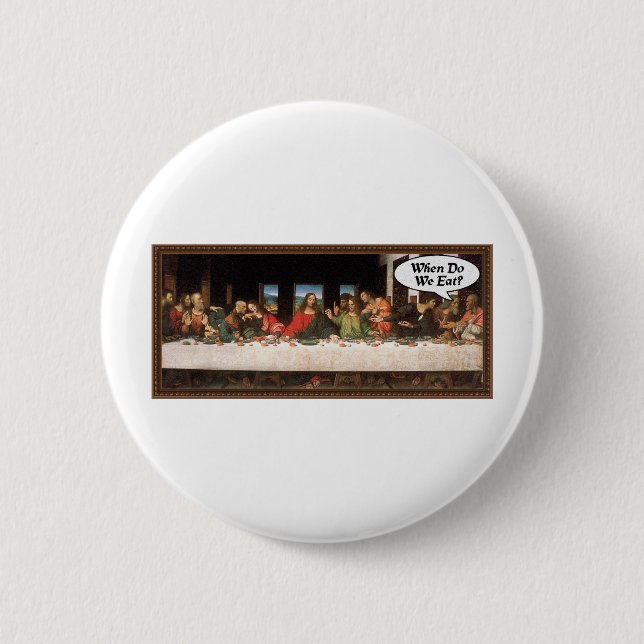 Wann essen wir? - Lustiges letztes Abendmahl zum F Button (Vorderseite)
