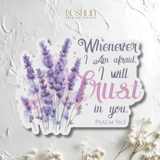 Wann immer ich Angst habe, vertraue ich auf - Psal Aufkleber (Von Creator hochgeladen)