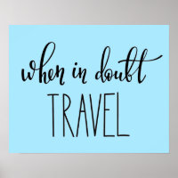 Wann in Doubt Travel