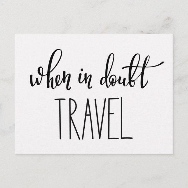 Wann in Doubt Travel Postkarte (Vorderseite)