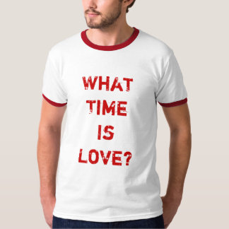 Wann ist Liebe? T - Shirt