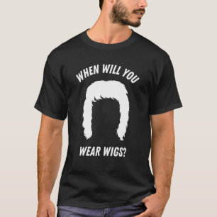 Wann werden Sie Wangen tragen? T-Shirt