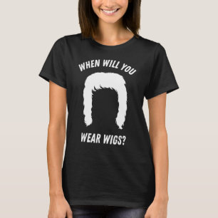 Wann werden Sie Wangen tragen? T-Shirt