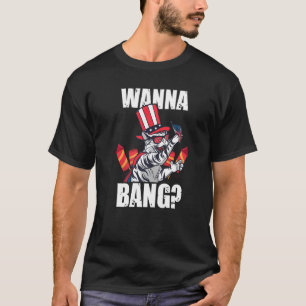 Wanna Bang America Feuerwerk T-Shirt