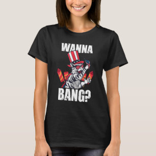 Wanna Bang America Feuerwerk T-Shirt