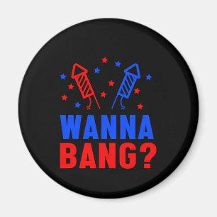 Wanna Bang Fireworks Pyrotechniker Pyro Fire Gesch Magnet