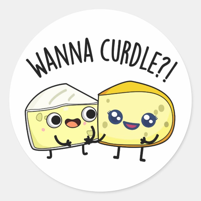 Wanna Curdle Funny Chees Puns Runder Aufkleber (Vorderseite)