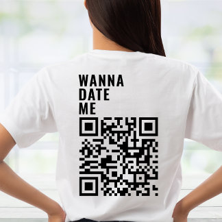 Wanna Date me Custom QR Code Scan Ich habe sein Ge T-Shirt