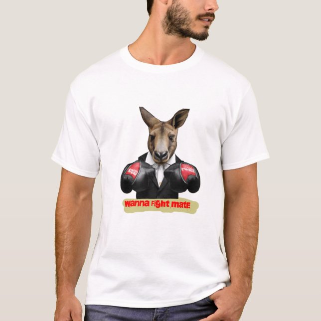 Wanna Fight Mate Kangaroo Boxing Tshirt (Vorderseite)