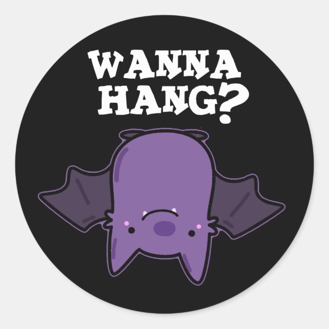 Wanna Hang Funny Animal Bat Pun Dark BG Runder Aufkleber (Vorderseite)