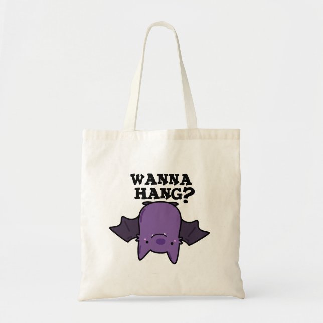 Wanna Hang Funny Animal Bat Pun Tragetasche (Vorne)