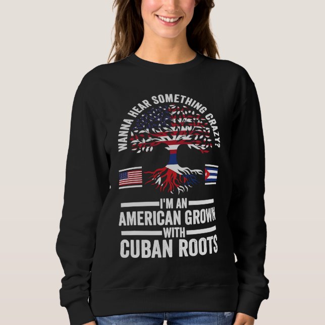wanna hear something crazy I'm an American grown C Sweatshirt (Vorderseite)