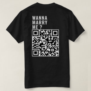 Wanna heiraten mich Custom QR Code Scan Ich habe s T-Shirt