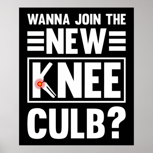 Wanna Join The New Knee Club Poster (Vorne)