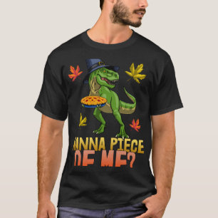 Wanna Piece of me Women Rex Thankgiving Feinschmec T-Shirt