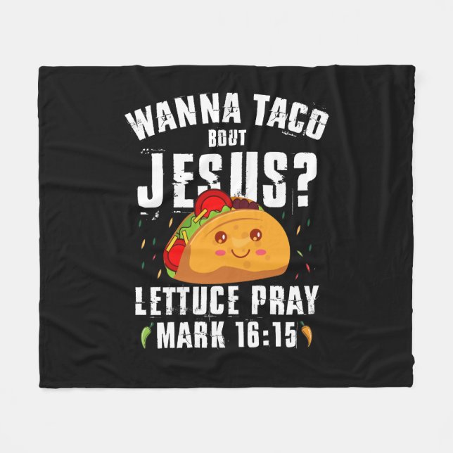 Wanna Taco Bout Jesus Cinco de Mayo Christlich Fleecedecke (Vorderseite (Horizontal))