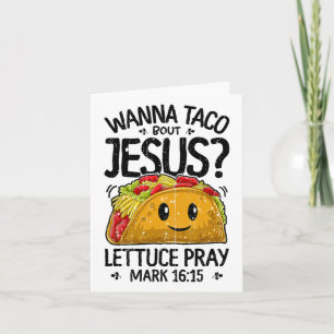 Wanna Taco Bout Jesus Cinco De Mayo Frauen Männer Karte