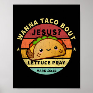Wanna Taco Bout Jesus Cinco De Mayo Pub Frauen Poster