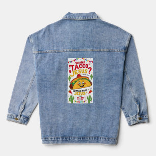 Wanna Taco Bout Jesus Cinco de Mayo Women Men Chri Jeansjacke