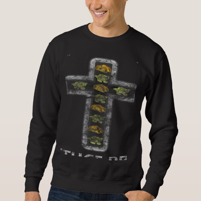 Wanna Taco Bout Jesus Lettuce Pray Christian Pun   Sweatshirt (Vorderseite)