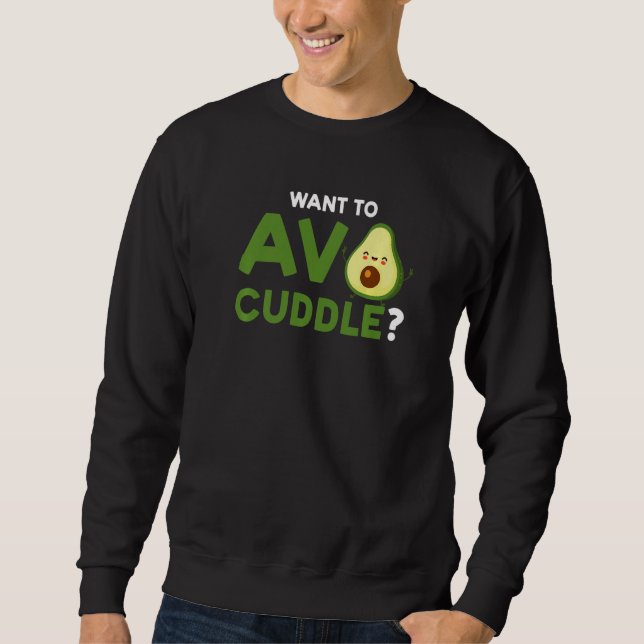 want to avo cuddle avocados sweatshirt (Vorderseite)