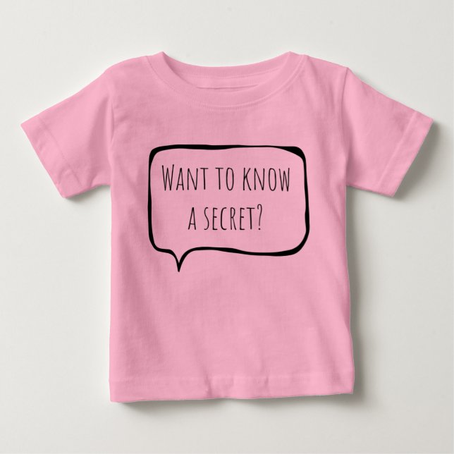 Want to know a secret, big sister customizable baby t-shirt (Vorderseite)