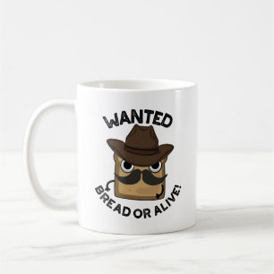 Wanted Brot Oder Lebendig Lustiger Lebensmittel-Wo Kaffeetasse