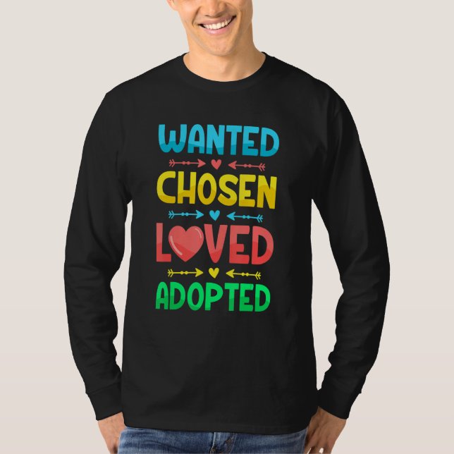 Wanted Chosen Loved Adopted  Gotcha Day Adoption D T-Shirt (Vorderseite)