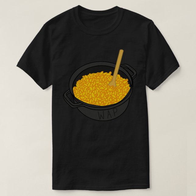 WAP Macaroni in einem Pot  T-Shirt (Design vorne)