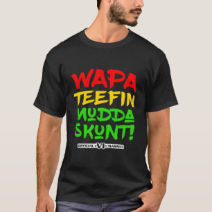 Wapa Tetuna Mudda Skunt! US-Jungfrau Inseln Massiv T-Shirt