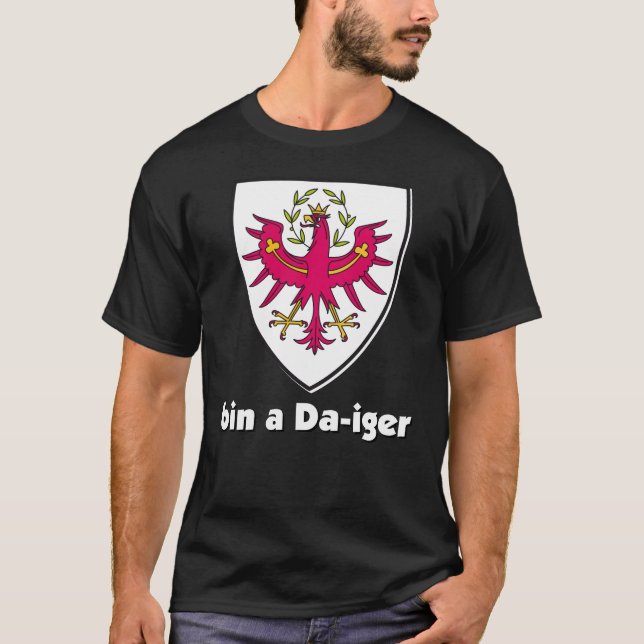 Wappen Österreich Tirol Dialekt Bin a Da iger T-Shirt (Vorderseite)