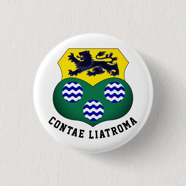 Wappen von Landkreis Leitrim, Irland Button (Vorderseite)