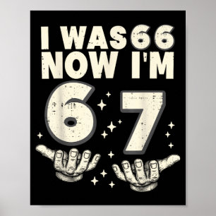 War 66 67 Lustig 67. Geburtstagsfeier 67 Jahre alt Poster
