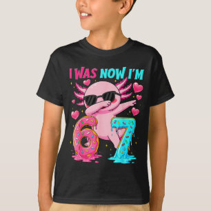 War 6 7 Dabbing Axolotl Geburtstag Frauen Junge Mä T-Shirt