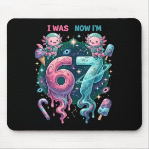 war 6 7 Geburtstag 67 Meme Kosmischer Axolotl Kind Mousepad