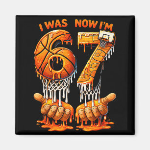 War 6 7 Geburtstag Basketball 6 7 Meme 7. Geburtst Magnet