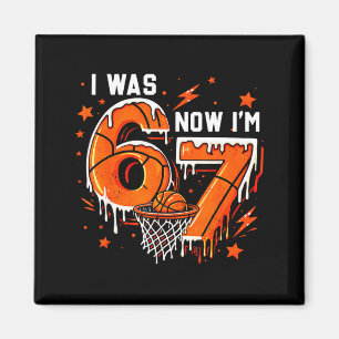 War 6 7 Geburtstagsjunge Basketball lustig 6 7 Mem Magnet