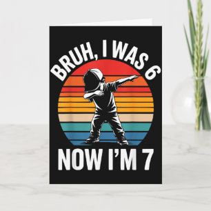 War 6 7 Jahre alt 7. Geburtstag 67 Meme dabbing Ju Karte