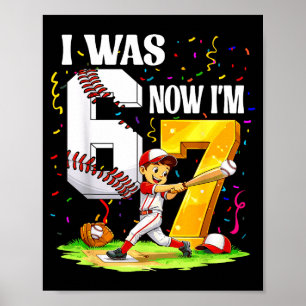 War 6 7 Jahre alt Baseball 6 7 Meme 7. Geburtstag Poster