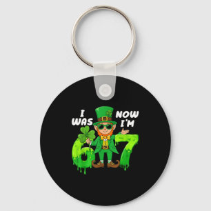 War 6 7 Kobold St Patricks Day 7. Geburtstag Bo Schlüsselanhänger