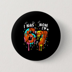 War 6 7 lustig 67 Geburtstag Basketball Liebhaber Button