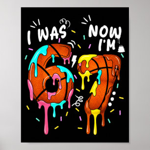 War 6 7 lustig 67 Geburtstag Basketball Liebhaber  Poster