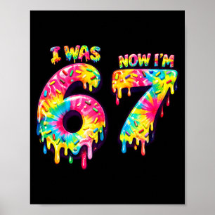 War 6 7 Tie Dye Liebhaber 67 Meme Kinder Geburtsta Poster