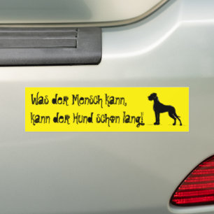 War der Mensch kann, kann mein Hund Autoaufkleber