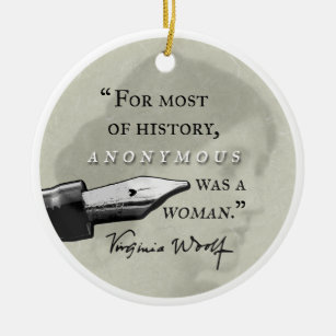 War ein Zitat Frau ~ Virginias Woolf circl anonym Keramik Ornament