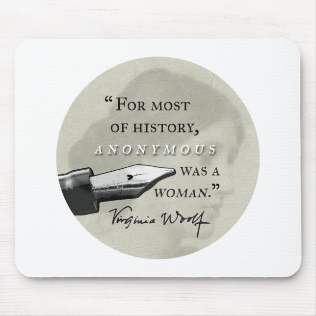 War ein Zitat Frau ~ Virginias Woolf circl anonym Mousepad (Vorne)