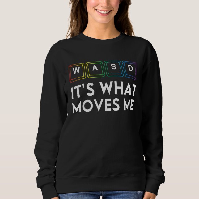 War es das, was mich PC Gamer Computer Nerd bewegt Sweatshirt (Vorderseite)