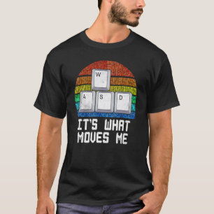 War es das, was mich PC Gamer Computer Nerd bewegt T-Shirt